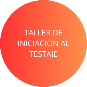 TALLER INICIACIÓN AL TESTAJE